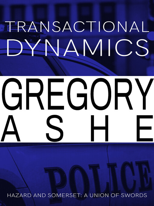 Title details for Transactional Dynamics by Gregory Ashe - Available